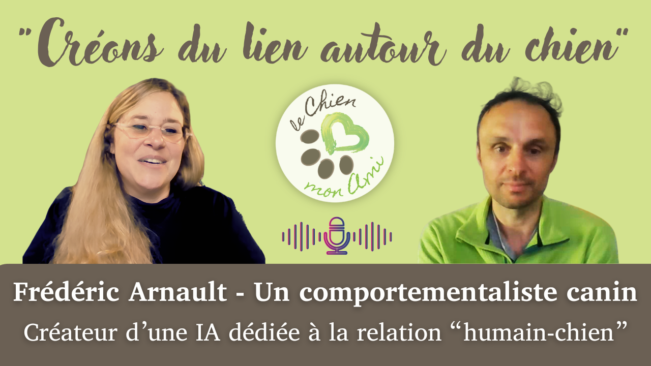 Deuxième épisode du podcast LCMA "Créons du lien autour du chien", animé par Valérie Cantaloube.